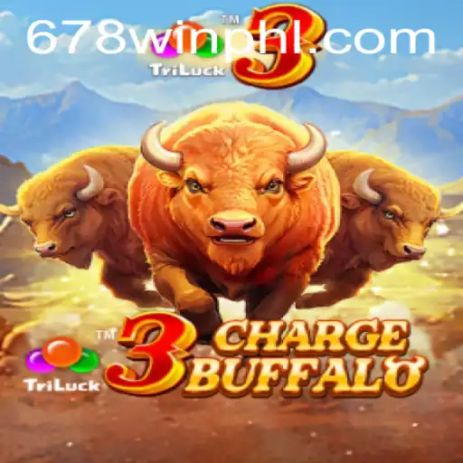 Exploring the Thrilling World of 3ChargeBuffalo at 678WIN.BET