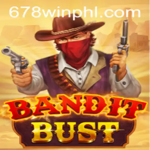 Exploring BanditBust: An Immersive Gaming Experience with 678WIN.BET