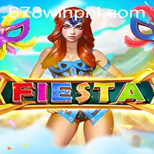 Fiesta: Unveiling the Exciting World of 678WIN.BET's Newest Game