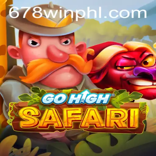 Discover the Thrilling World of GoHighSafari with 678WIN.BET