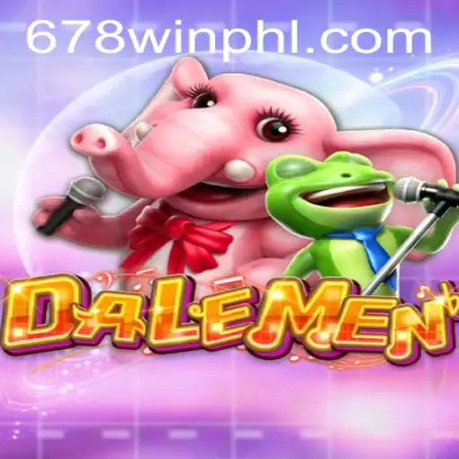 DALEMEN: A Thrilling New Experience with 678WIN.BET