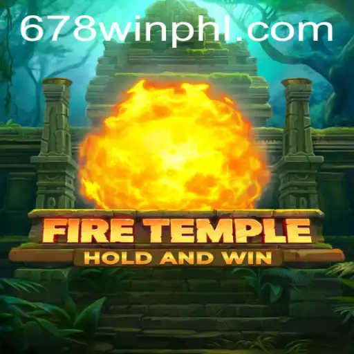 Exploring the Enchanting World of FireTemple and 678WIN.BET