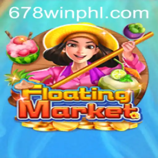 Dive into the Exciting World of FloatingMarket on 678WIN.BET