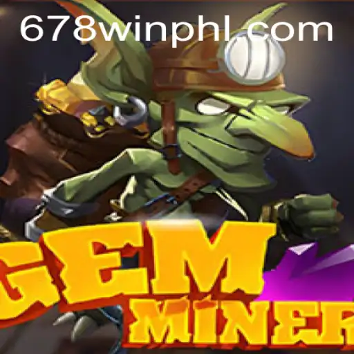GemMiner: A Thrilling Adventure in the World of 678WIN.BET