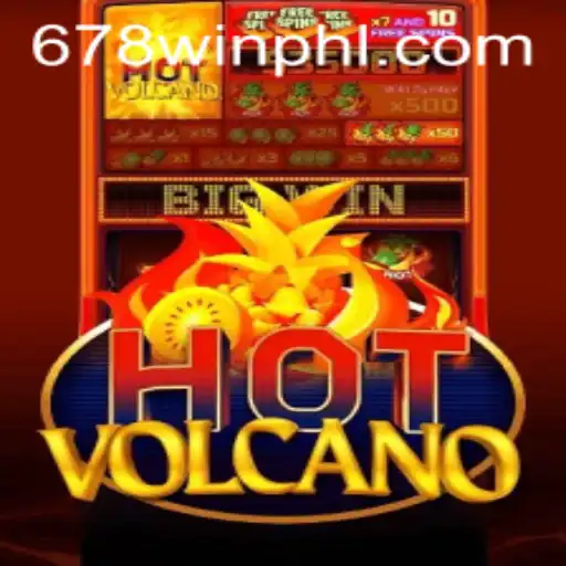 Exploring the Thrilling World of HotVolcano on 678WIN.BET