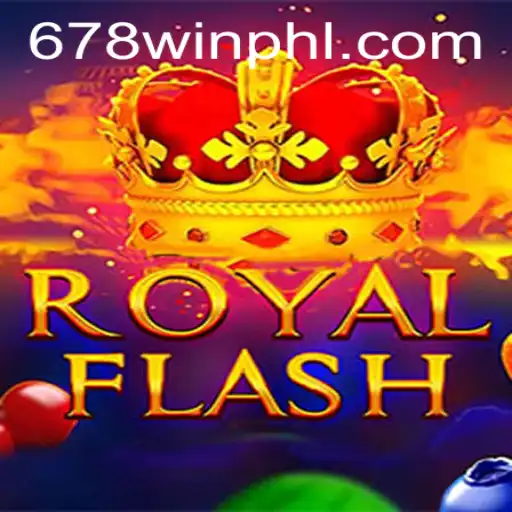 Discover the Thrills of RoyalFlash: A New Era in Online Gaming with 678WIN.BET
