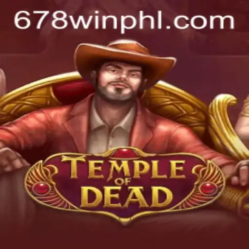 Exploring the World of TempleofDead and 678WIN.BET