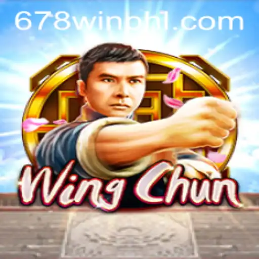 Explore the Unique World of WingChun: The Dynamic Game with 678WIN.BET
